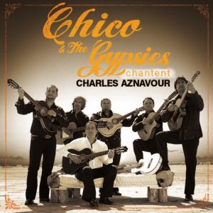 CD Chico & the Gypsies chantent Charle Aznavour