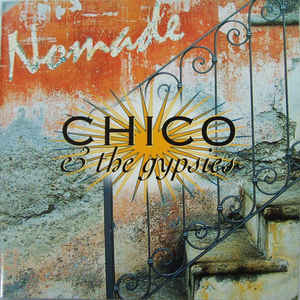 Chico & the gyspie Nomade
